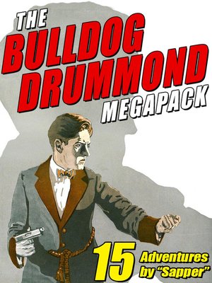 cover image of The Bulldog Drummond Megapack